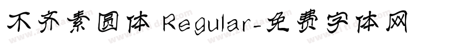 不齐素圆体 Regular字体转换